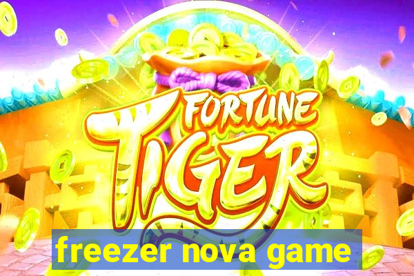 freezer nova game